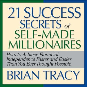cover image of The 21 Success Secrets Self-Made Millionaires